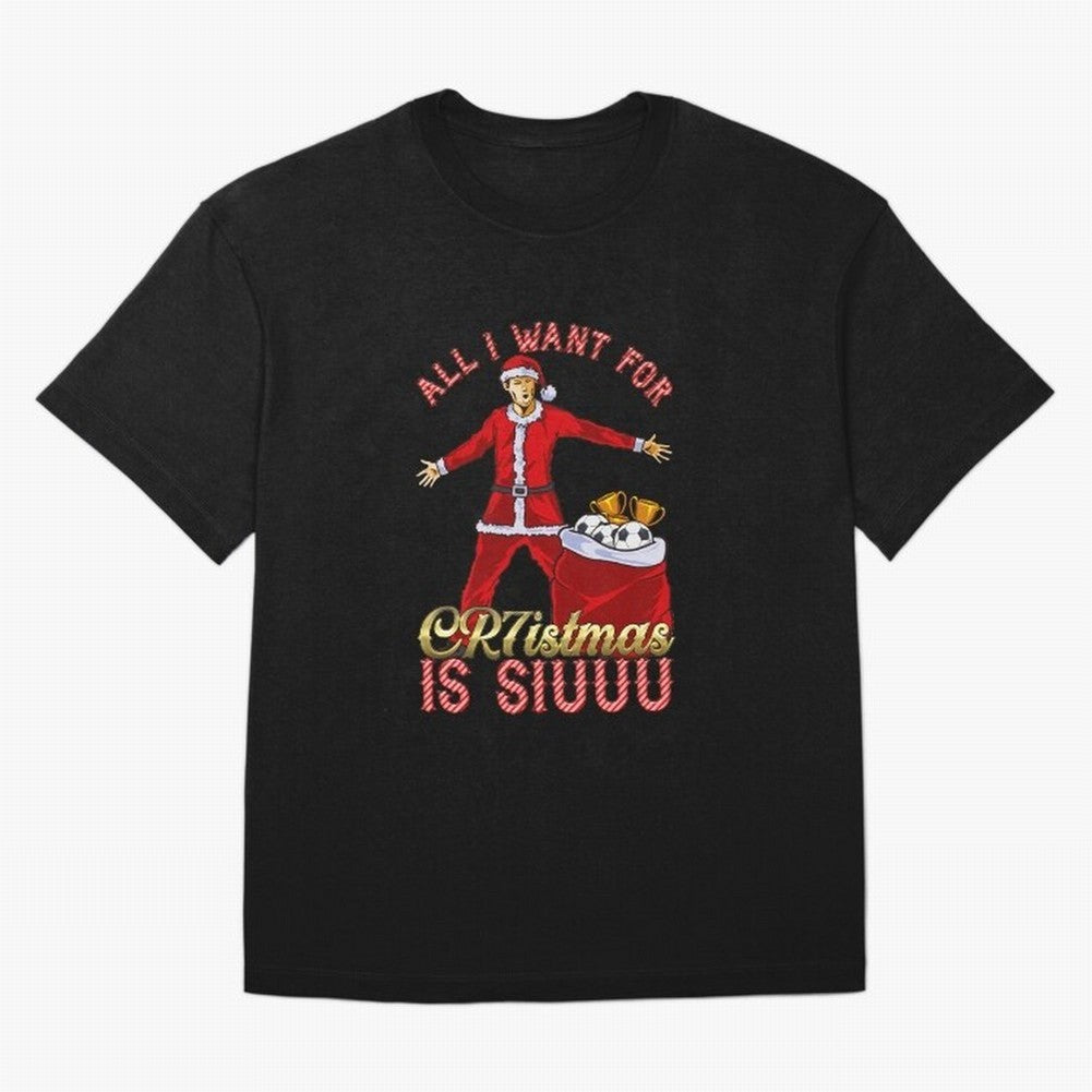 All I Want for CR7istmas is SIUUU - Cristiano Ronaldo / Manchester United MUFC Christmas Jumper/T-Shirt Design Oversized T-Shirt Join the Global Buzz around Match Day Hype around FIFA World Cup 2026, Messi, Neymar and Mbappe, Portugal, Supporter