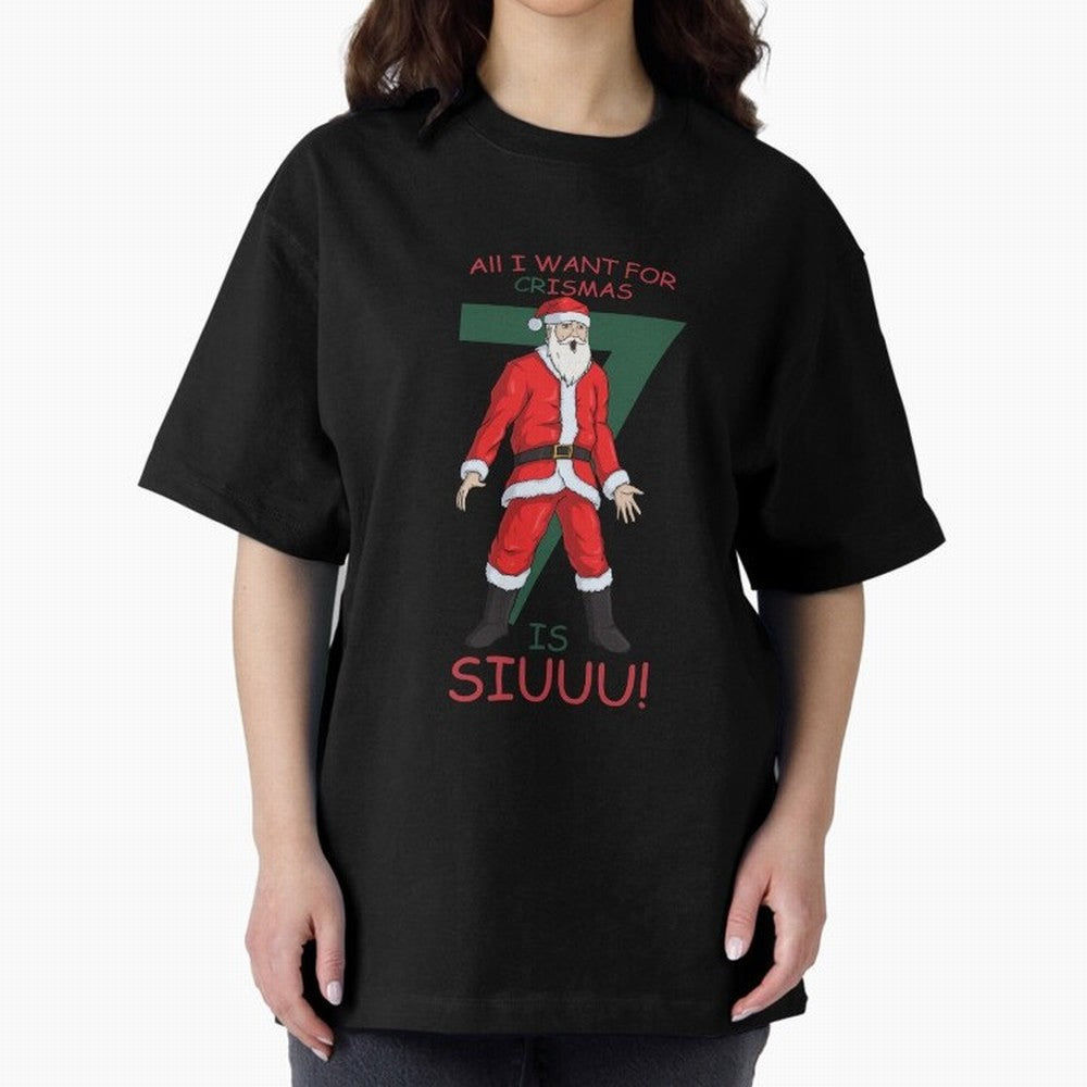All I want for Christmas is Siuuuu Oversized T-Shirt Enjoy FIFA World Cup 2026 USA Canada Mexico Spirit, Celebrating England and Germany, Haaland, Tournament Hype, Historic Matchups, Family Viewing Parties and Global Sports Pride; Great for