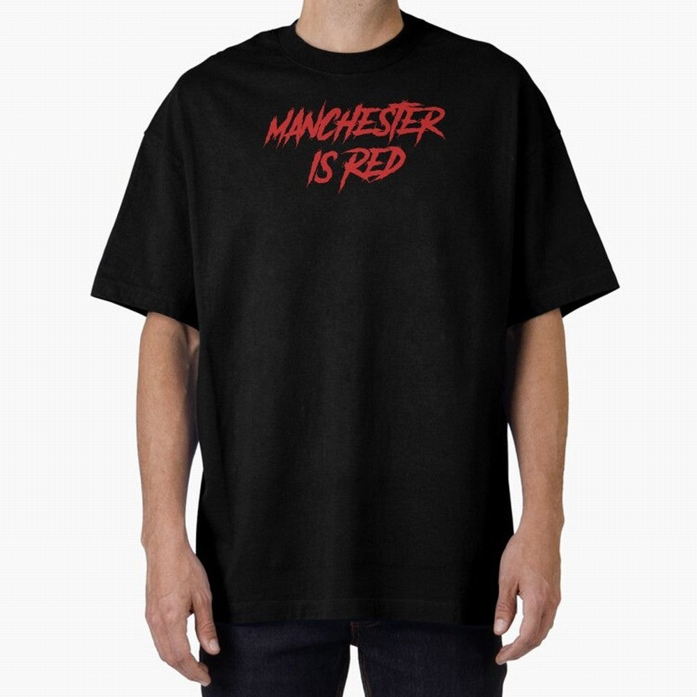 Manchester Is Red Oversized T-Shirt Show Your Stadium Side during the FIFA World Cup 2026 Journey through Mbappe Highlights, Spain Pride, Football Passion, Legendary Performances, Festival Vibes and Supporter Community; Ideal for Football Dads,