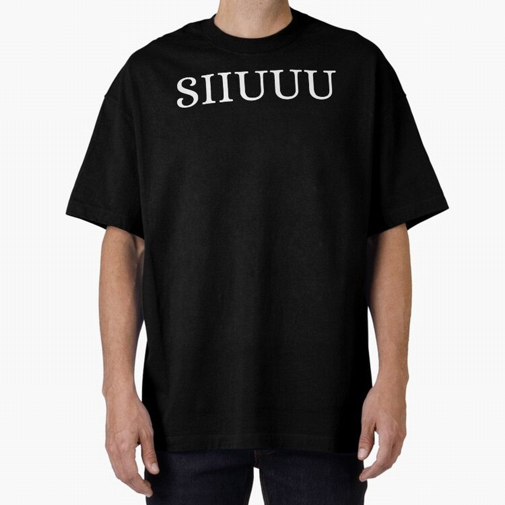 Cristiano Ronaldo SIIUUU Funny Oversized T-Shirt Elevate FIFA World Cup 2026 Capturing Cristiano Ronaldo, Haaland and CR7, Argentina, France and Brazil Energy, Championship Spirit, Famous Goals, Roaring Crowds and International Football Unity; Made