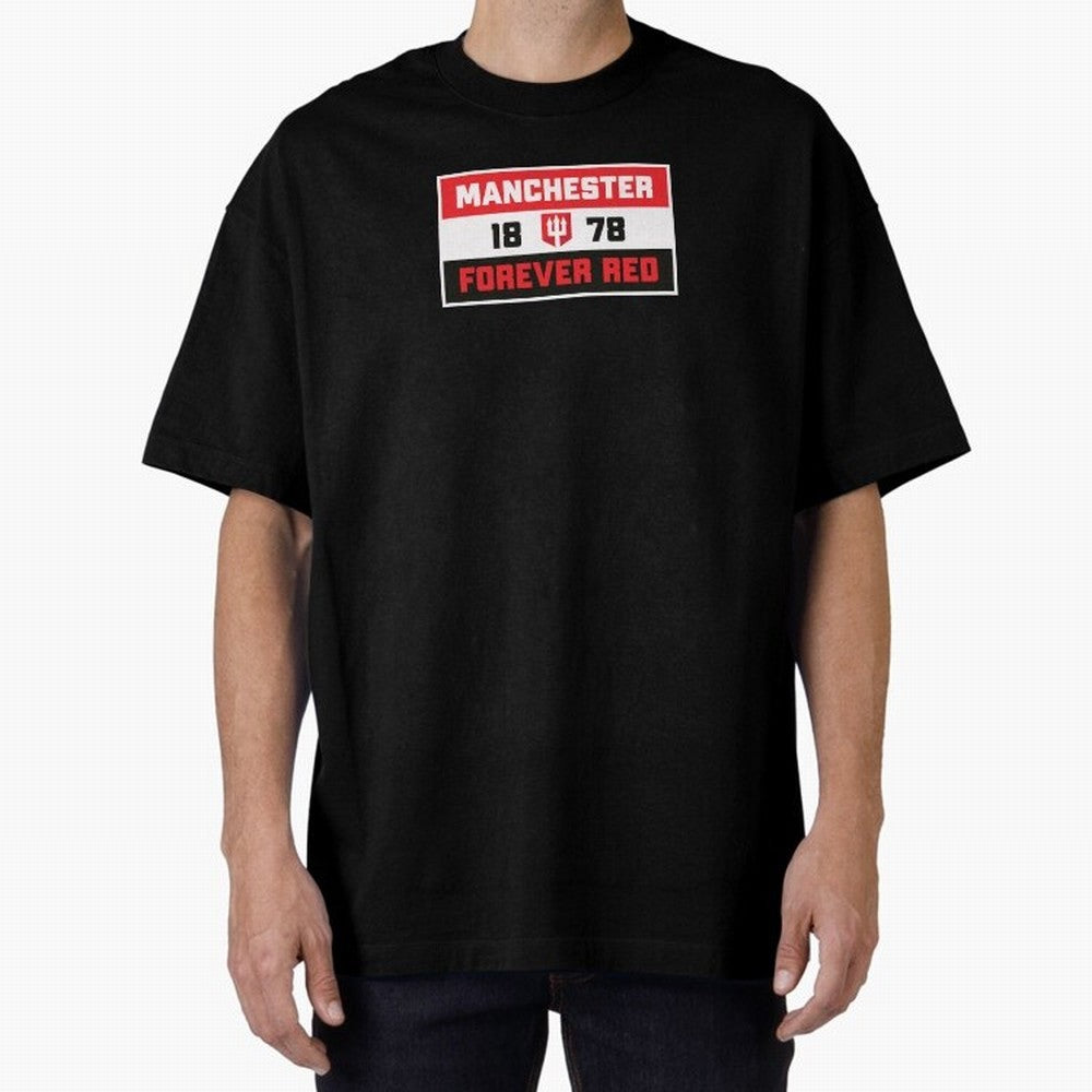 Manchester Forever Red Oversized T-Shirt Honor Football Greatness during FIFA World Cup 2026 for Fans of Messi and Cristiano Ronaldo and Spain and Netherlands, Bringing Global Supporter Spirit, Legendary Goals, National Colors and Tournament