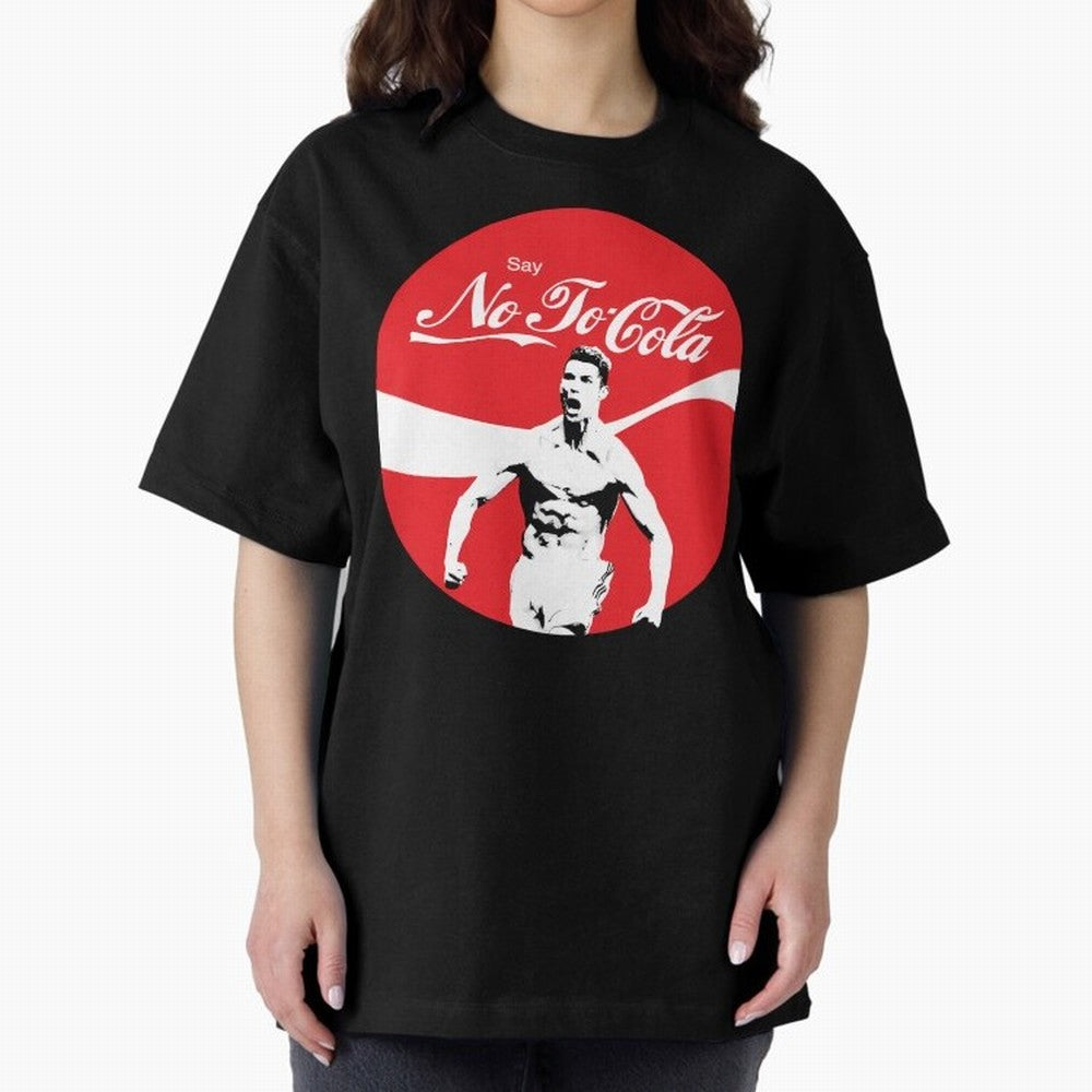 Cristiano Ronaldo Say No To Cola Oversized T-Shirt Stand Out with Spirit from FIFA World Cup 2026 USA Canada Mexico for Fans of CR7 and England and Germany, Bringing Football Passion, Legendary Performances, Festival Vibes and Supporter Community;