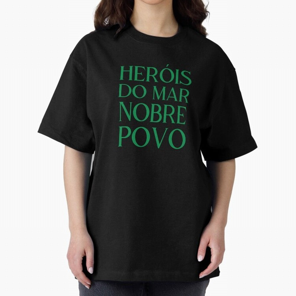Her¨®is do Mar Nobre Povo green Oversized T-Shirt Relive the FIFA World Cup 2026 Group Stage Journey through Mbappe and Neymar Highlights, France and Portugal Pride, Fan Favorite Moments, National Team Passion, Big Match Drama and Soccer History;