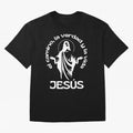JES¨²S - el camino, la verdad y la vida Oversized T-Shirt Refresh the FIFA World Cup 2026 USA Canada Mexico Journey through Neymar Highlights, Argentina and Brazil Pride, Global Supporter Spirit, Legendary Goals, National Colors and Tournament