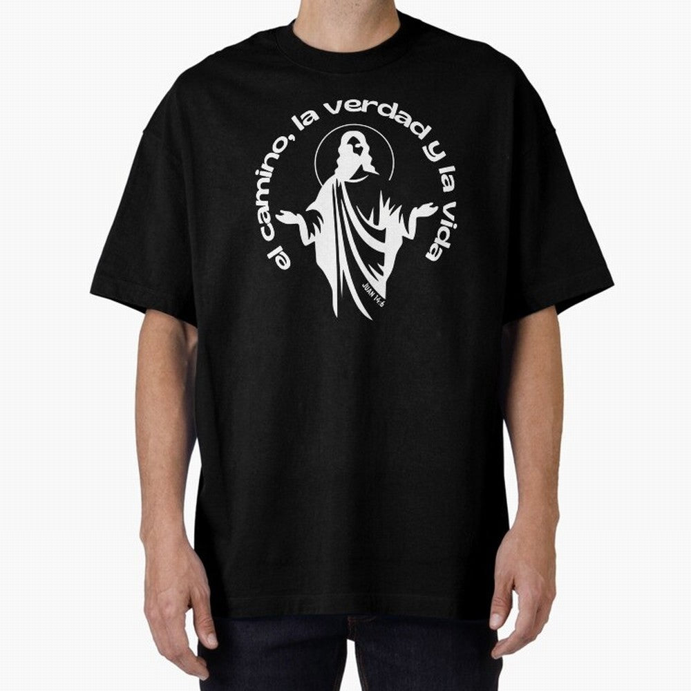 el camino, la verdad y la vida Oversized T-Shirt Celebrate the Biggest Stage of FIFA World Cup 2026 for Fans of CR7 and France and Portugal, Bringing Stadium Memories, Football Loyalty, International Chants and Championship Tradition; Made for