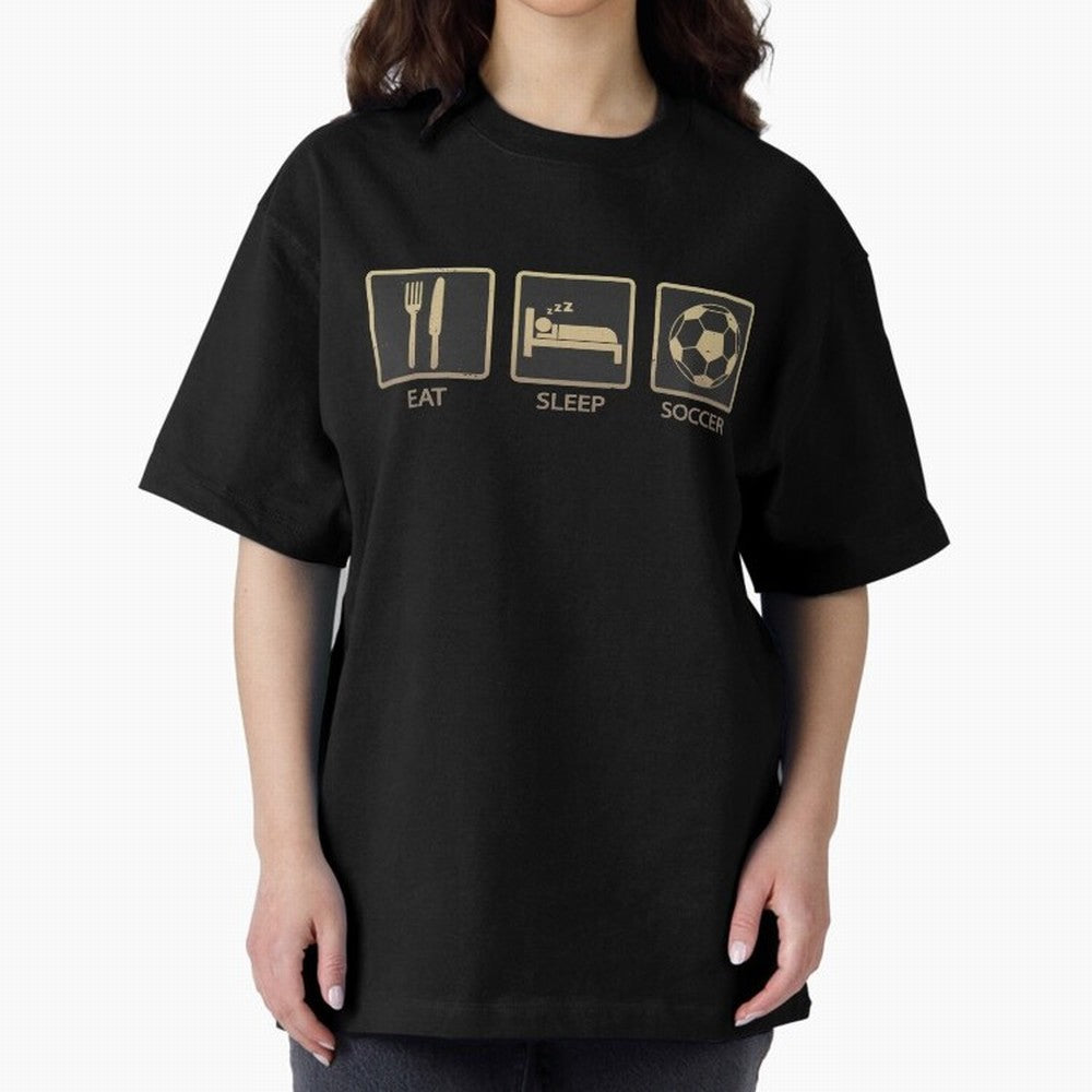 Eat Sleep Soccer Oversized T-Shirt Keep Football History Alive during FIFA World Cup 2026 for Fans of Mbappe and Argentina, Bringing Match Day Excitement, Supporter Culture, Golden Goals and Global Football Passion; Made for Collectors Who Enjoy