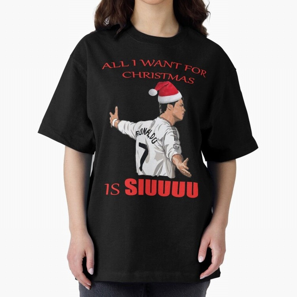 All I Want For Christmas Is Siuuu Oversized T-Shirt Feel the Heartbeat of FIFA World Cup 2026 Group Stage Spirit, with England, France and Netherlands, Messi, CR7 and Mbappe, Football History, Final Match Energy, Crowd Noise and Once in a Lifetime