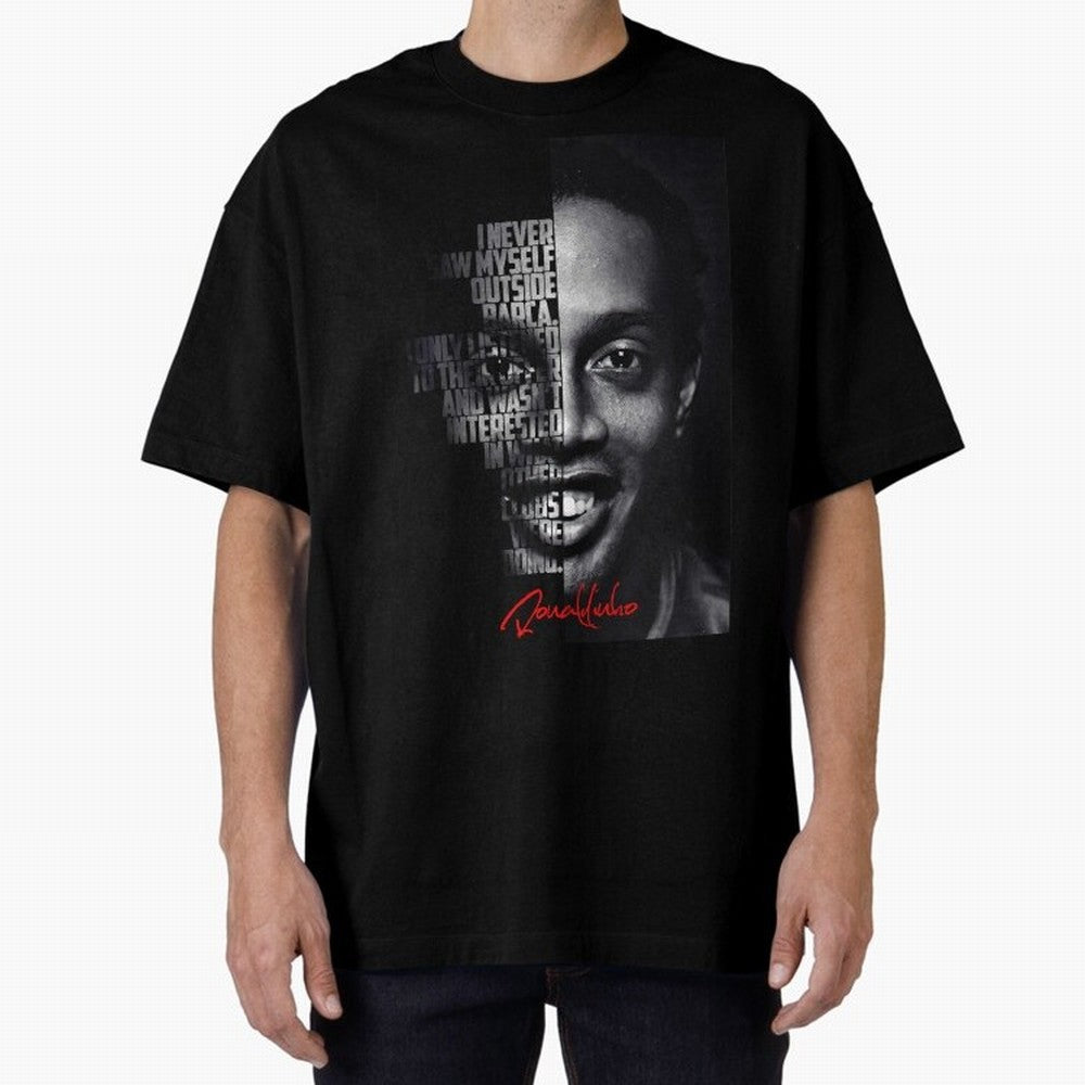 Black and white Ronaldinho quote. Oversized T-Shirt Cheer through Every Moment of the FIFA World Cup 2026 Journey through Cristiano Ronaldo Highlights, England, France and Netherlands Pride, Worldwide Fan Energy, Dramatic Goals, Stadium Lights and