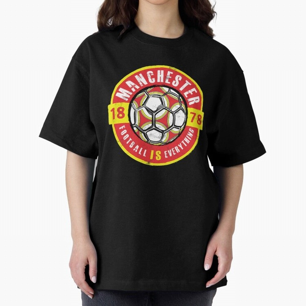 Football Is Everything - Manchester Fan Vintage Oversized T-Shirt Stand Out with Spirit from FIFA World Cup 2026 Group Stage for Fans of Cristiano Ronaldo, Haaland and CR7 and France and Portugal, Bringing Goal Celebration Energy, Supporter