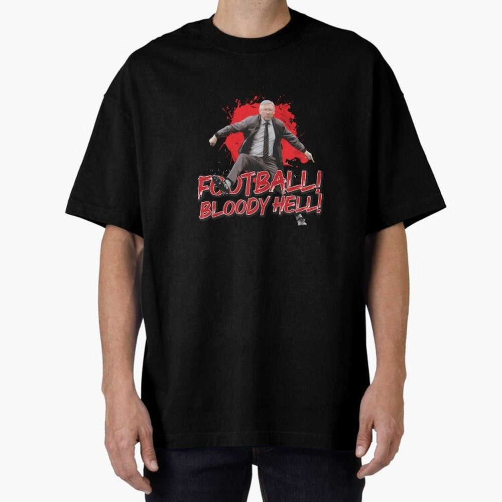 Sir Alex Ferguson - FOOTBALL BLOODY HELL! Essential T-Shirt Celebrate the Magic of the FIFA World Cup 2026 Group Stage Journey through Messi, CR7 and Mbappe Highlights, Brazil, Portugal and Argentina Pride, Football History, Final Match Energy,