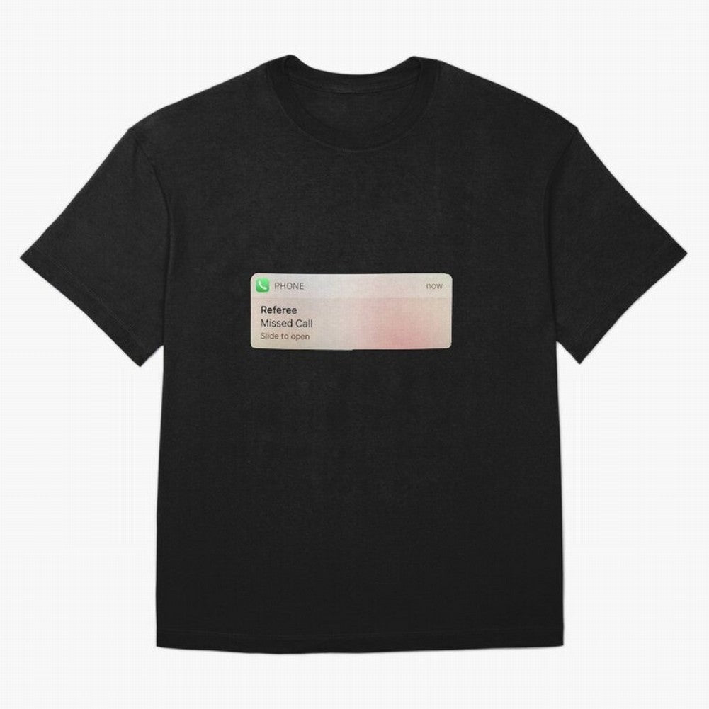 Referee Missed Call Text- Funny Sports Classic T-Shirt Make Your Look Match FIFA World Cup 2026 Group Stage Centered on Mbappe, Argentina Energy, Tournament Hype, Historic Matchups, Family Viewing Parties and Global Sports Pride; Built for
