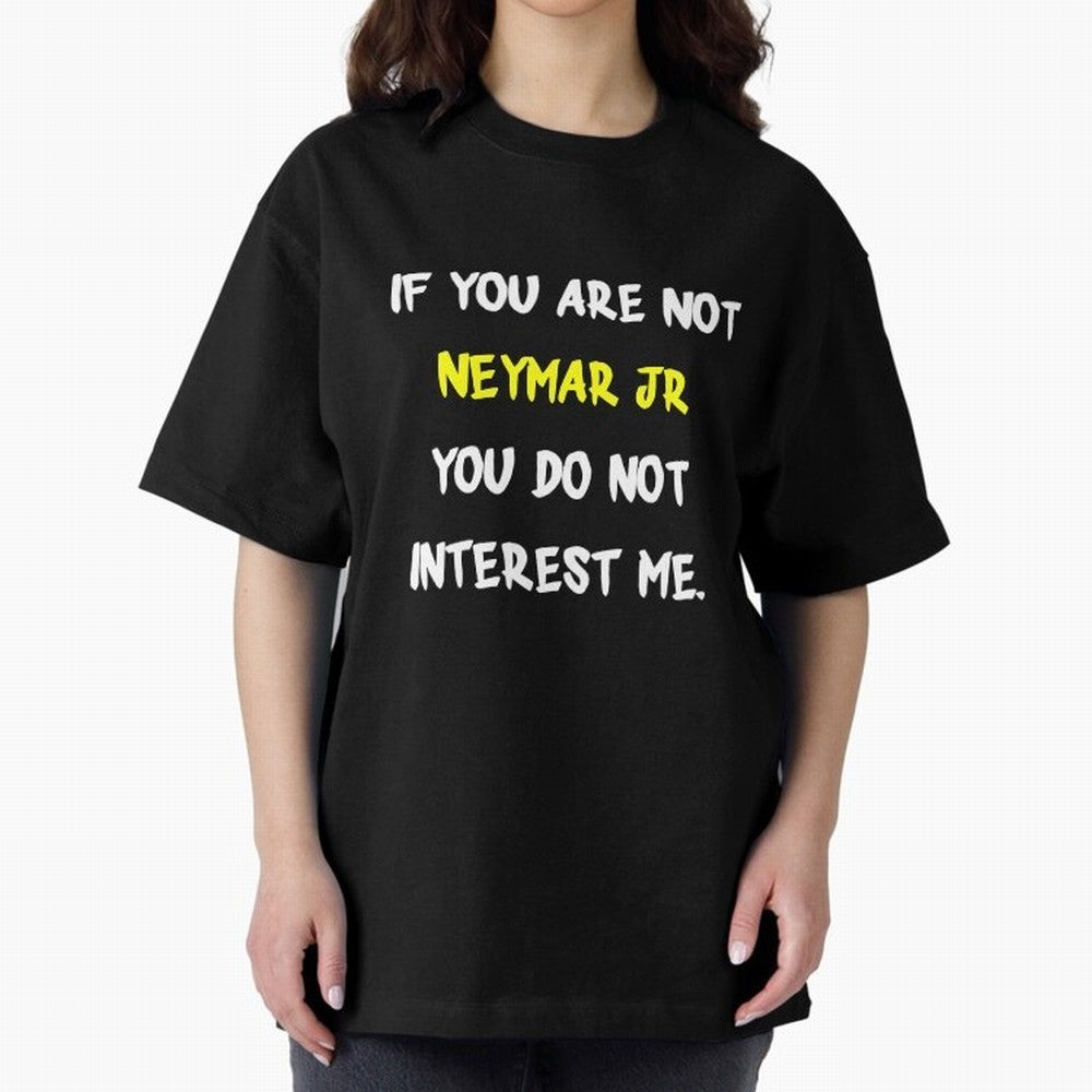If you are not - Neymar Jr Classic T-Shirt Feel the Roar of Match Day Hype around FIFA World Cup 2026, CR7, Portugal, Match Day Excitement, Supporter Culture, Golden Goals and Global Football Passion; Ideal for Passionate Fans Who Love Underdog