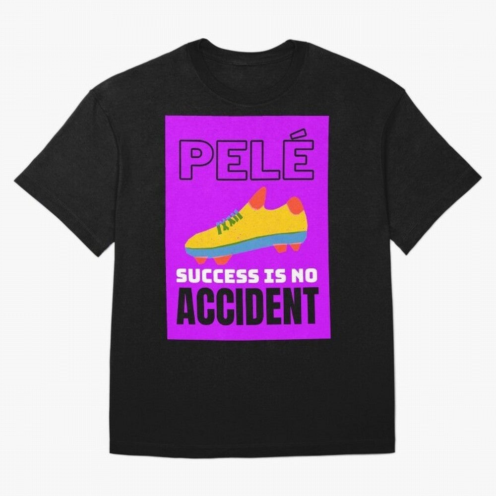 Pele Quote Success Is No Accident Graphic Classic T-Shirt Feel the Heartbeat of FIFA World Cup 2026 USA Canada Mexico Connected to Messi, Germany Energy, Tournament Hype, Historic Matchups, Family Viewing Parties and Global Sports Pride; Ideal for
