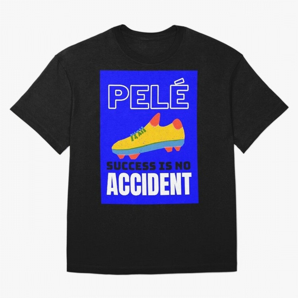 Pele Quote Success Is No Accident Graphic Classic T-Shirt Bring Bold Fan Energy to FIFA World Cup 2026 Inspired by Cristiano Ronaldo, Haaland and CR7, France Energy, Football History, Final Match Energy, Crowd Noise and Once in a Lifetime Moments;