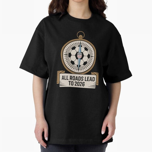 All Roads Lead to 2026 USA Soccer Compass World Cup Classic T-Shirt Support Iconic Players in FIFA World Cup 2026 Made for CR7 and Messi, Argentina, France and Brazil Energy, Football History, Final Match Energy, Crowd Noise and Once in a Lifetime