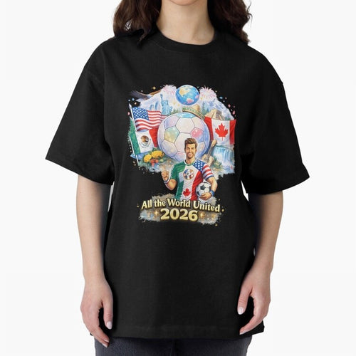 All The World United 2026 Football Classic T-Shirt Celebrate Rivalries and Pride in the FIFA World Cup 2026 Journey through Messi Highlights, France Pride, Goal Celebration Energy, Supporter Heritage, Football Icons and Worldwide Tournament Joy;
