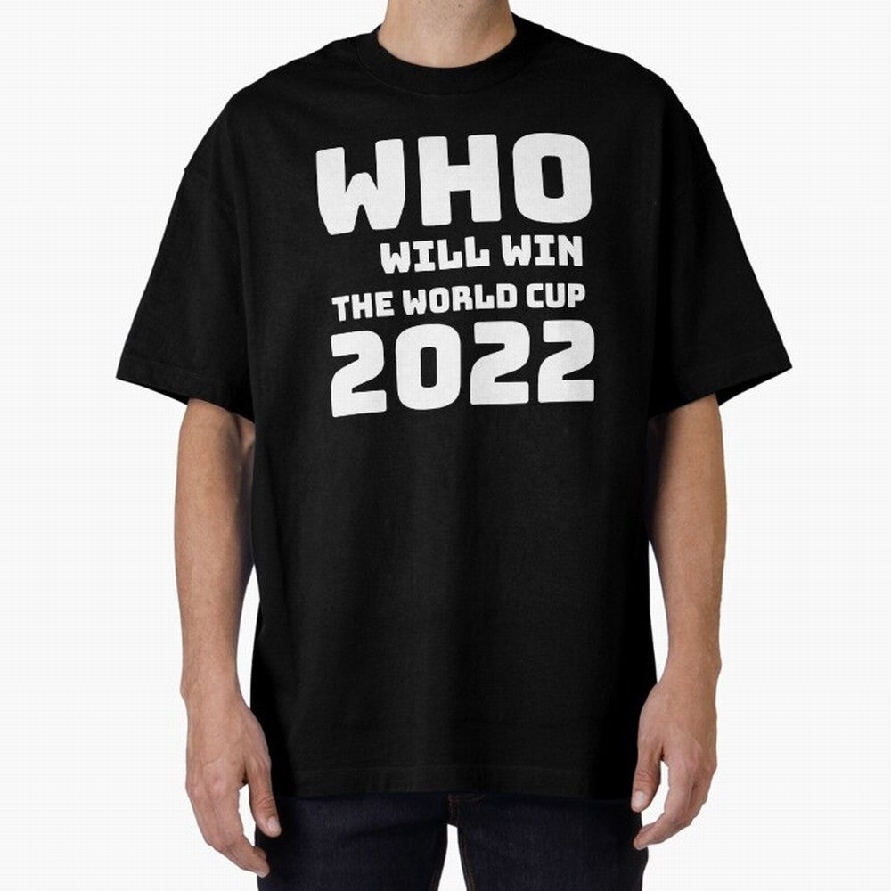 Who Will Win The World Cup 2022 Classic T-Shirt Join Global Football Passion for FIFA World Cup 2026 Group Stage, Built around Mbappe, Argentina and Brazil, Retro Football Energy, Iconic Rivalries, Trophy Chase Drama and Stadium Atmosphere; Ideal