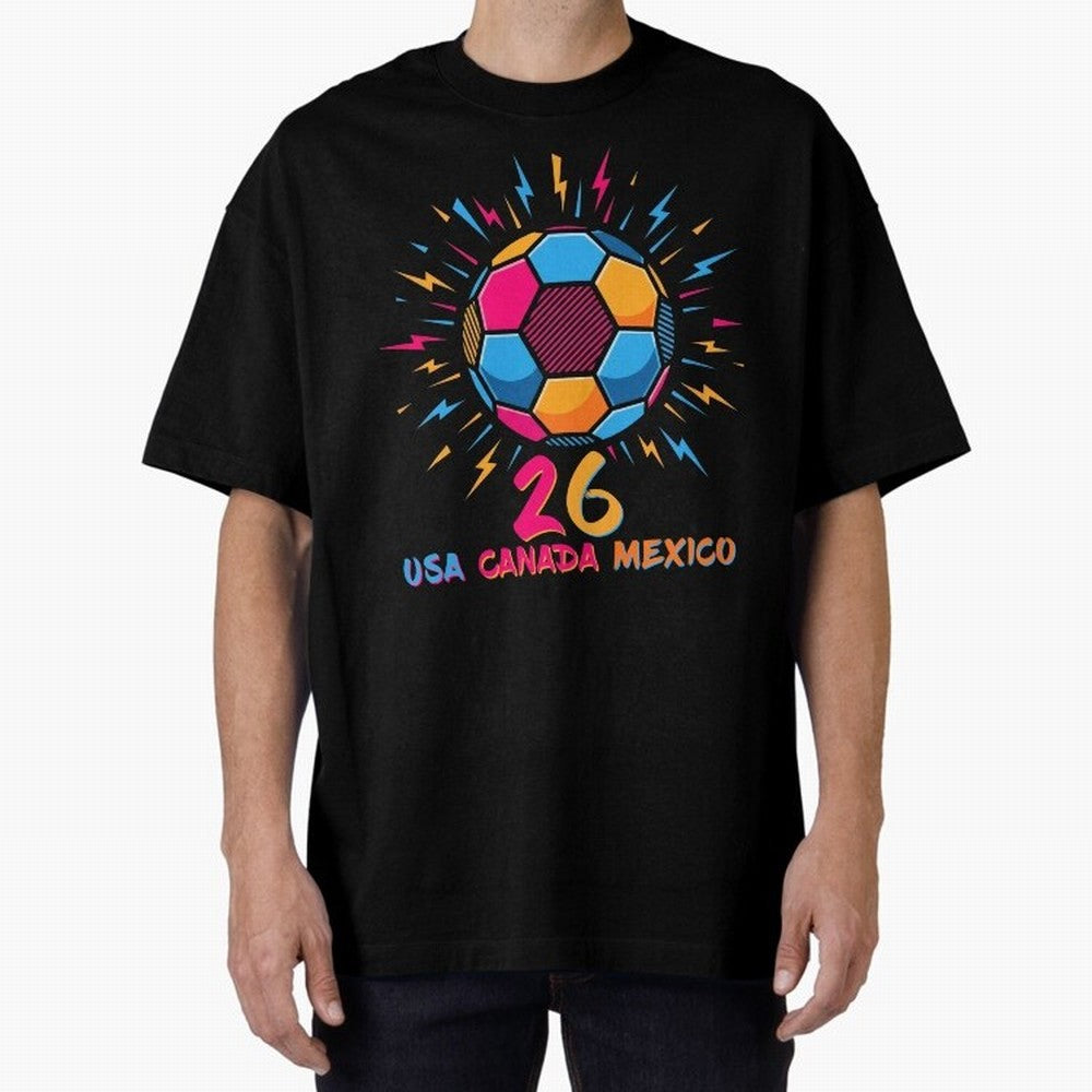 2026 Colorful Soccer Ball USA Canada Mexico 26 Classic T-Shirt Turn Every Weekend Toward Match Day Hype around FIFA World Cup 2026 USA Canada Mexico, Neymar, England, France and Netherlands, Supporter Pride, Iconic Celebrations, Legendary Names and