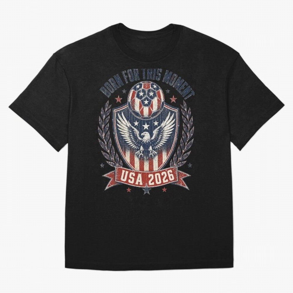 Born For This Moment USA 2026 World Cup Soccer T-Shirt Classic T-Shirt Join Supporters Worldwide for FIFA World Cup 2026 USA Canada Mexico Connected to Cristiano Ronaldo, Spain and Netherlands Energy, Football Festival Excitement, Trophy Ambitions,