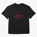 I could¡¯ve scored that Classic T-Shirt Honor the Football Icons of FIFA World Cup 2026 Group Stage Featuring CR7, England Energy, Soccer Culture, Superstar Moments, National Team Dreams and Competitive Fire; Perfect for People Who Love Argentina,