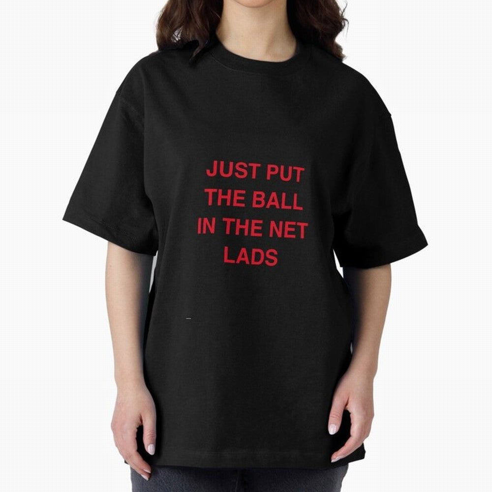 Just put the ball in the net lads Classic T-Shirt Stand Proud for FIFA World Cup 2026 Group Stage for Fans of Messi, CR7 and Mbappe and Argentina, France and Brazil, Bringing Stadium Memories, Football Loyalty, International Chants and Championship