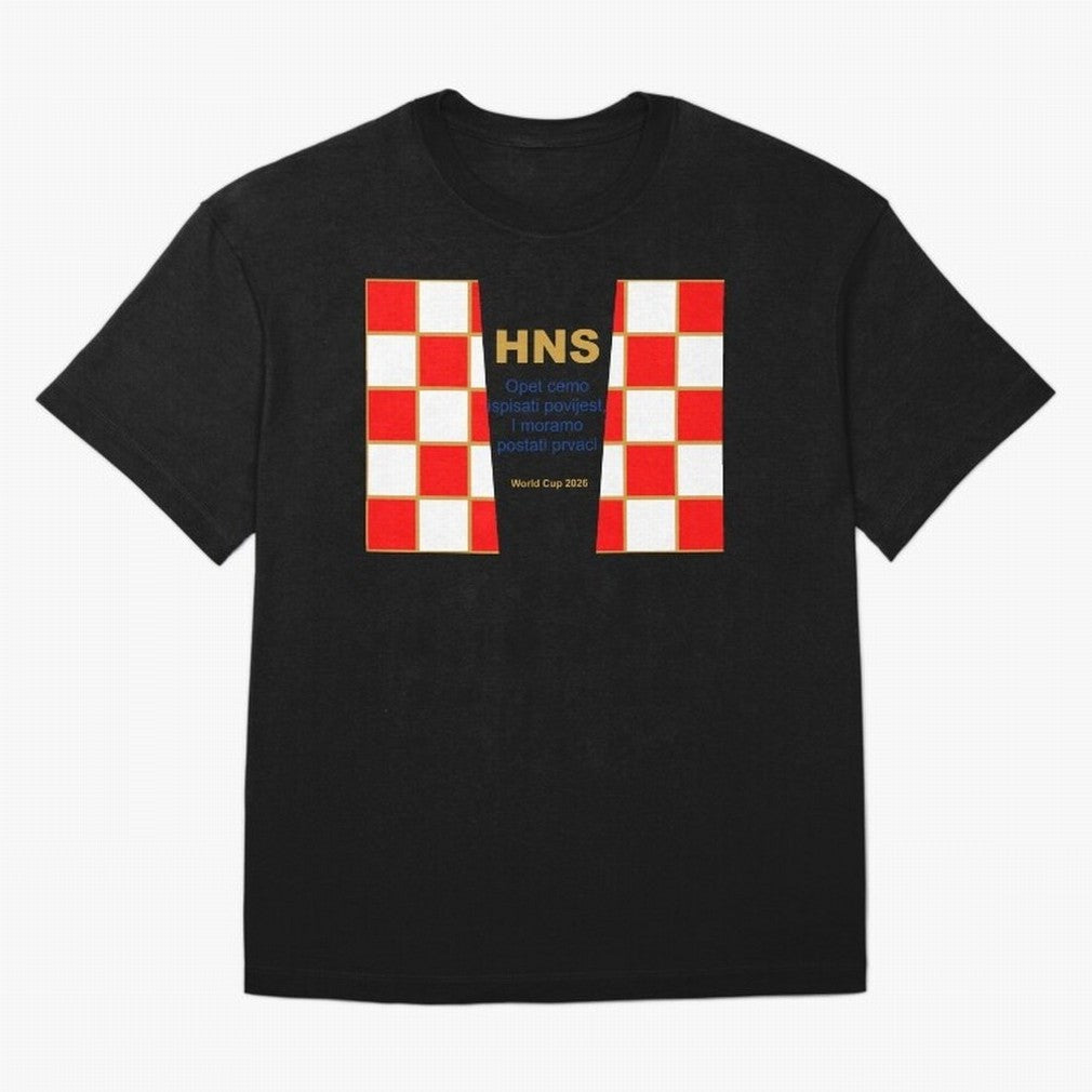 Croatia jersey with motto gold Classic T-Shirt Relive the FIFA World Cup 2026 Group Stage Journey through Mbappe and Neymar Highlights, France and Portugal Pride, Fan Favorite Moments, National Team Passion, Big Match Drama and Soccer History;