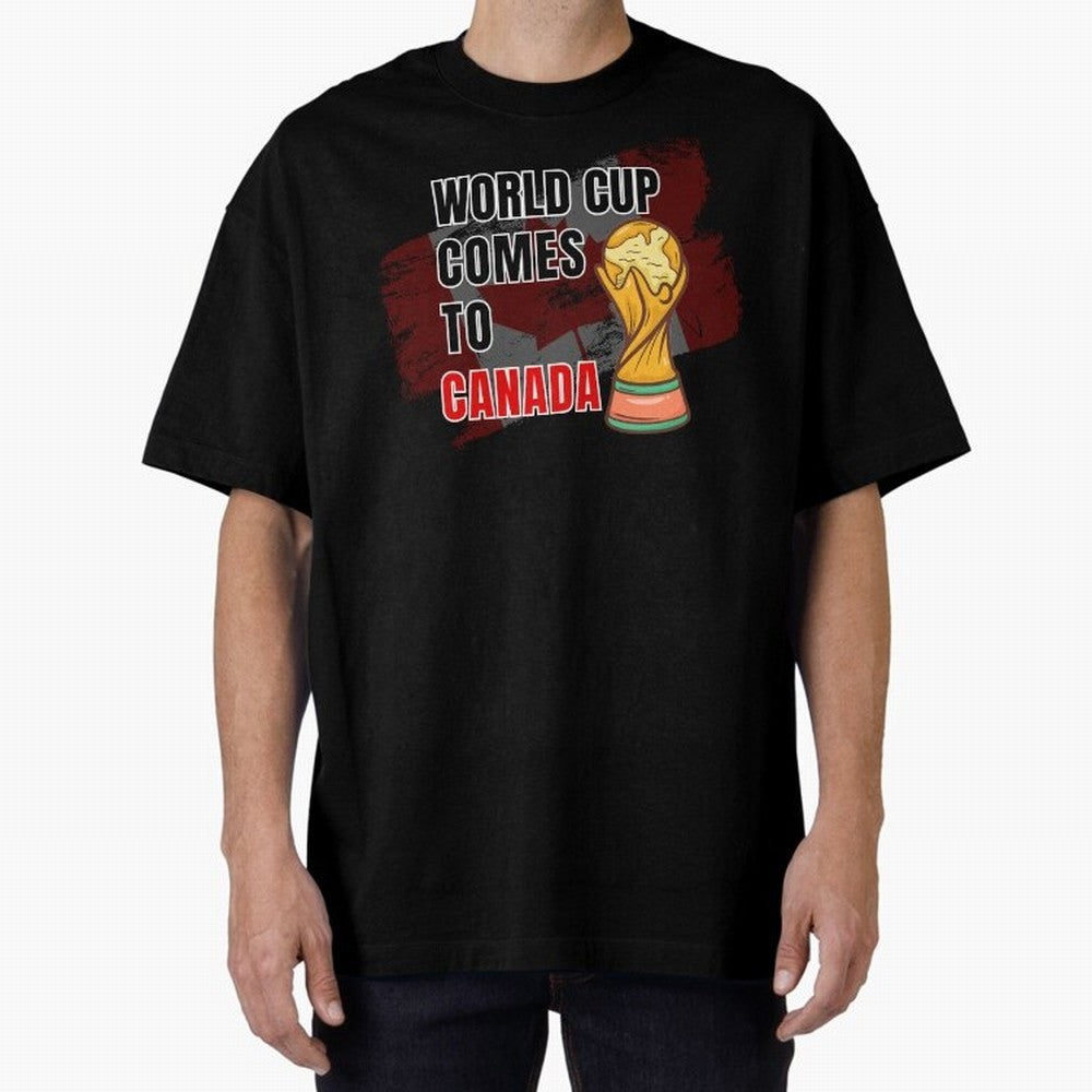 World Cup comes to Canada Classic T-Shirt Join the Countdown to FIFA World Cup 2026 USA Canada Mexico Spirit, Driven by Spain and Netherlands, Messi, Champion Mindset, Group Stage Buzz, Knockout Tension and Passionate Fan Culture; Built for