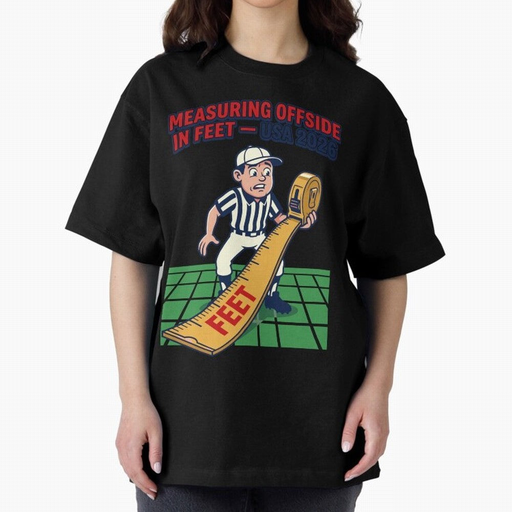 Measuring Offside in Feet ¡ª USA 2026 V1 Classic T-Shirt Mark FIFA World Cup 2026 Celebrating CR7, Argentina and Brazil Energy, Stadium Chants, National Pride, Trophy Dreams and Unforgettable Football Memories; Great for Watch Parties, Sports Bars,