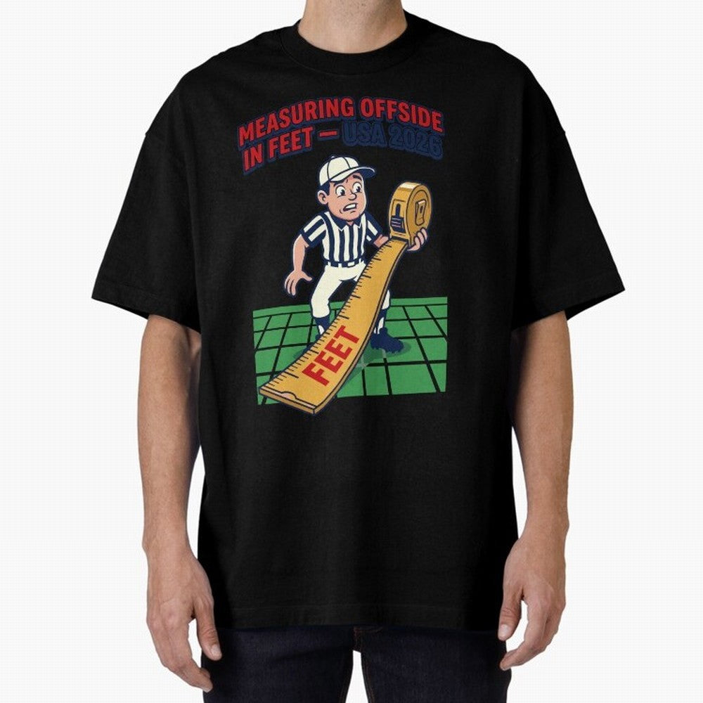Measuring Offside in Feet ¡ª USA 2026 V1 Classic T-Shirt Mark FIFA World Cup 2026 Celebrating CR7, Argentina and Brazil Energy, Stadium Chants, National Pride, Trophy Dreams and Unforgettable Football Memories; Great for Watch Parties, Sports Bars,