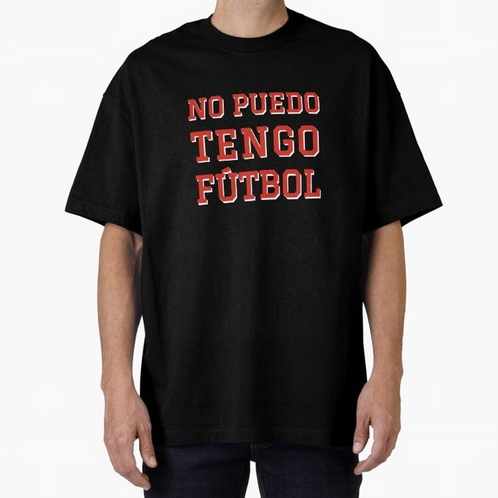 No puedo, tengo f¨²tbol Classic T-Shirt Show Your Stadium Side during Match Day Hype around FIFA World Cup 2026, Messi, CR7 and Mbappe, Argentina and Brazil, Goal Celebration Energy, Supporter Heritage, Football Icons and Worldwide Tournament Joy;