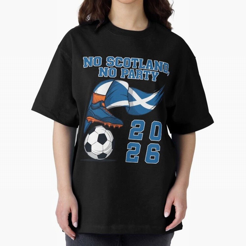 No Scotland, No Party, Scottish, Tartan Army - World Cup 2026 Classic T-Shirt Celebrate the Stars of FIFA World Cup 2026 USA Canada Mexico for Fans of CR7 and Messi and Germany, Bringing Worldwide Fan Energy, Dramatic Goals, Stadium Lights and
