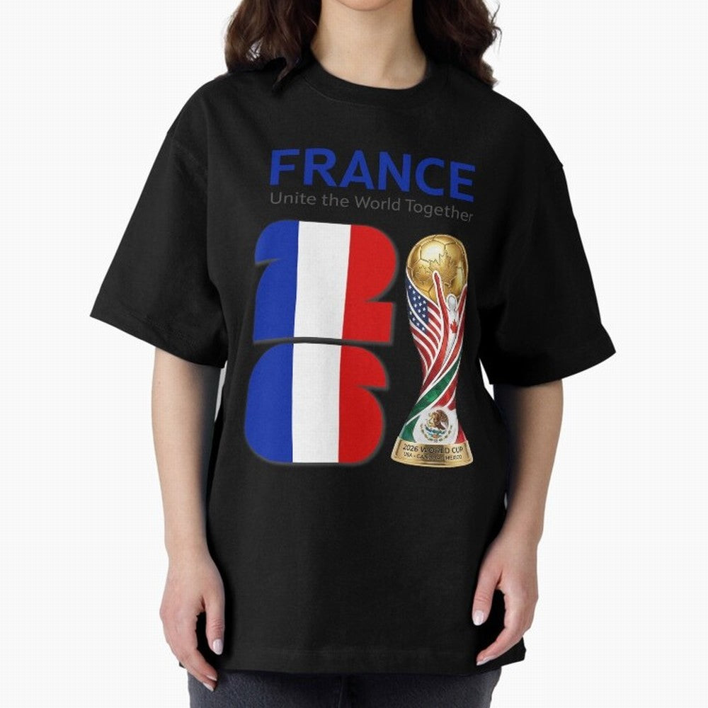 World Cup 2026, IMG 030, FRANCE 001 Oversized T-Shirt Show Your Tournament Heart for FIFA World Cup 2026 Driven by Cristiano Ronaldo, Haaland and CR7, Spain and Netherlands Energy, Classic Soccer Heritage, Championship Pressure, Fan Loyalty and