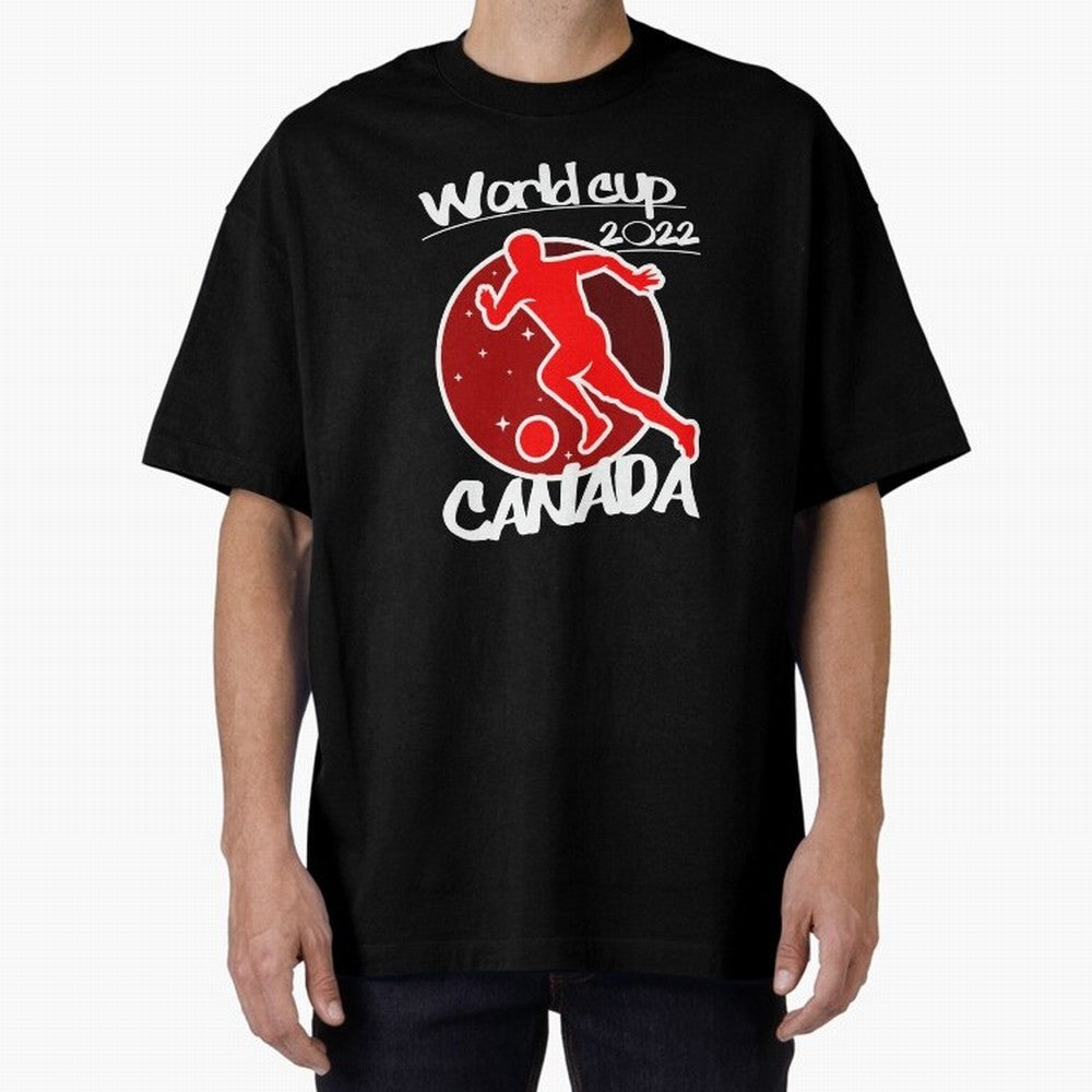Canada World Cup 2022 Oversized T-Shirt Feel the Trophy Chase of Global Football Passion for FIFA World Cup 2026 USA Canada Mexico, Capturing Haaland, Portugal, Spain and Germany, Match Day Excitement, Supporter Culture, Golden Goals and Global