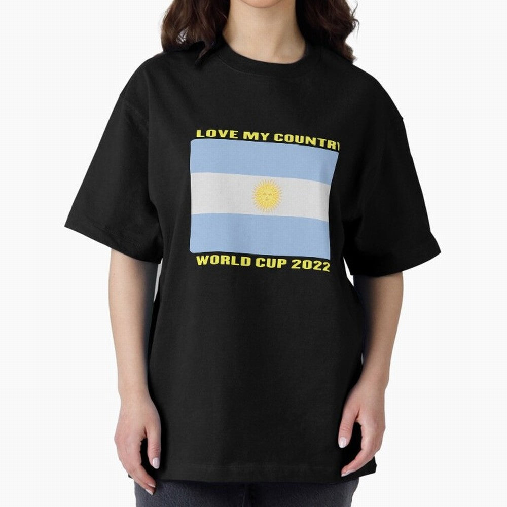 I Love My Country Argentina World Cup 2022 Oversized T-Shirt Bring Home FIFA World Cup 2026 Group Stage for Fans of Neymar, Haaland and Cristiano Ronaldo and Argentina and Brazil, Bringing Global Supporter Spirit, Legendary Goals, National Colors