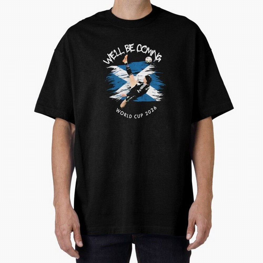We'll be coming 2026 - Scotland World Cup 2026 ¨C Tartan Army Returns T-Shirt_83870657 Oversized T-Shirt Fuel Your Fan Pride for FIFA World Cup 2026 Group Stage for Fans of Haaland and Portugal, Spain and Germany, Bringing Championship Spirit,