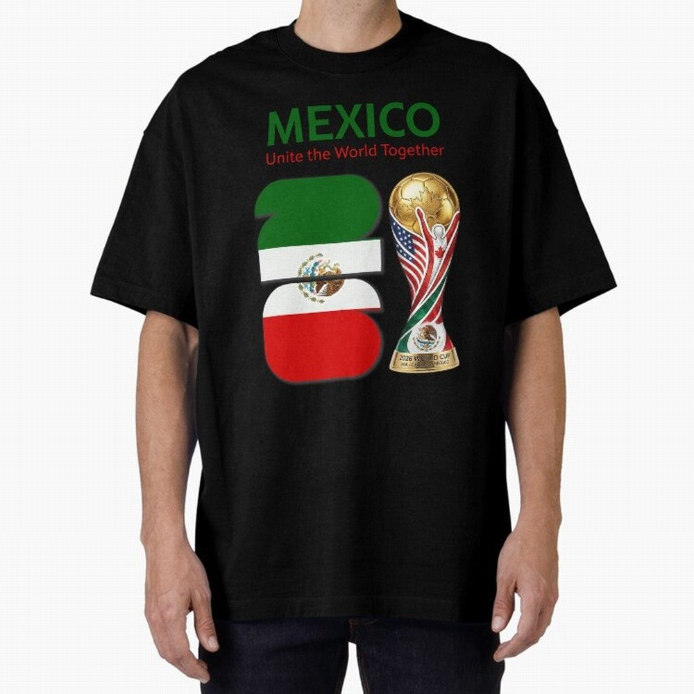 World Cup 2026, IMG 022, MEXICO 001 Oversized T-Shirt Cheer through Every Moment of the FIFA World Cup 2026 Journey through Cristiano Ronaldo Highlights, England, France and Netherlands Pride, Worldwide Fan Energy, Dramatic Goals, Stadium Lights