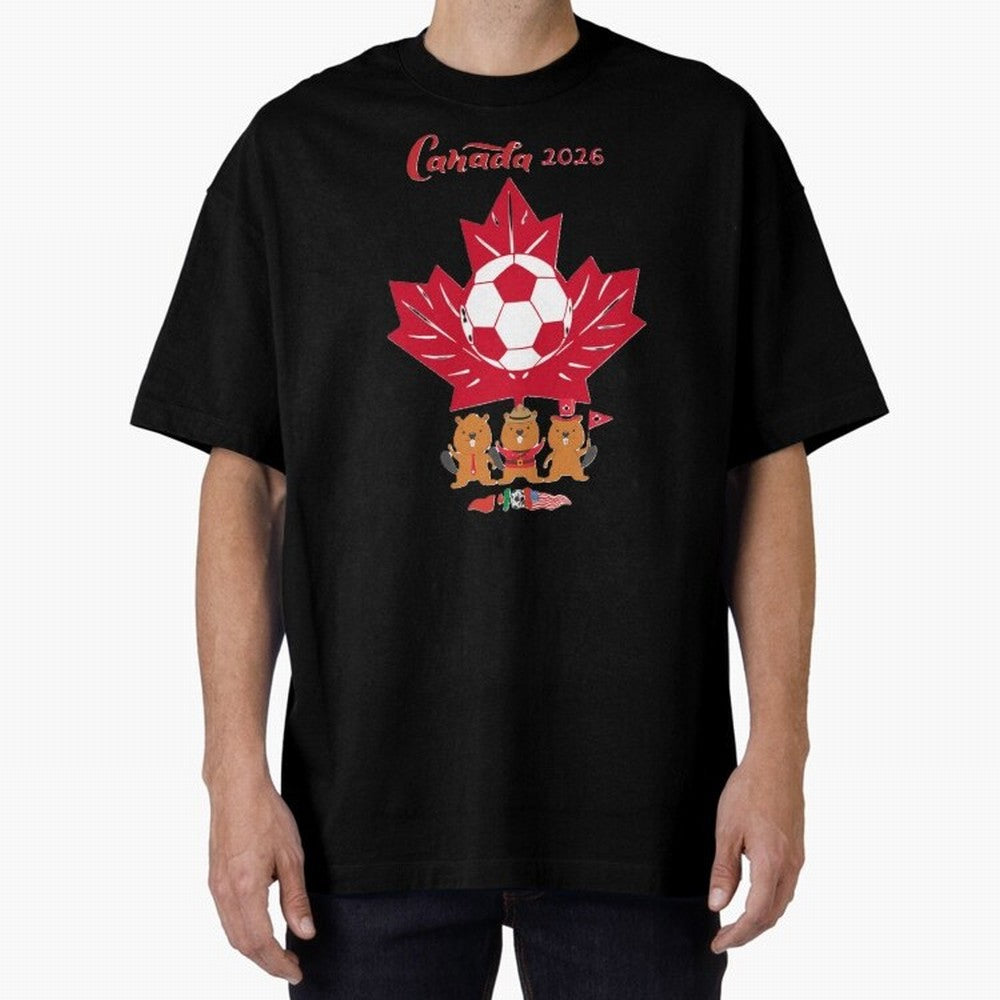 Canada 2026 Oversized T-Shirt Honor Champions and Dreams in FIFA World Cup 2026 USA Canada Mexico Spirit, Highlighting Argentina, France and Brazil, Messi, Neymar and Mbappe, Stadium Chants, National Pride, Trophy Dreams and Unforgettable Football