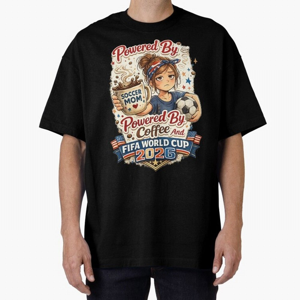 Funny USA Football Design Soccer Mom Powered By Coffee And FIFA World Cup 2026 Oversized T-Shirt Keep the Legacy of the FIFA World Cup 2026 USA Canada Mexico Journey through Neymar, Haaland and Cristiano Ronaldo Highlights, Netherlands Pride,
