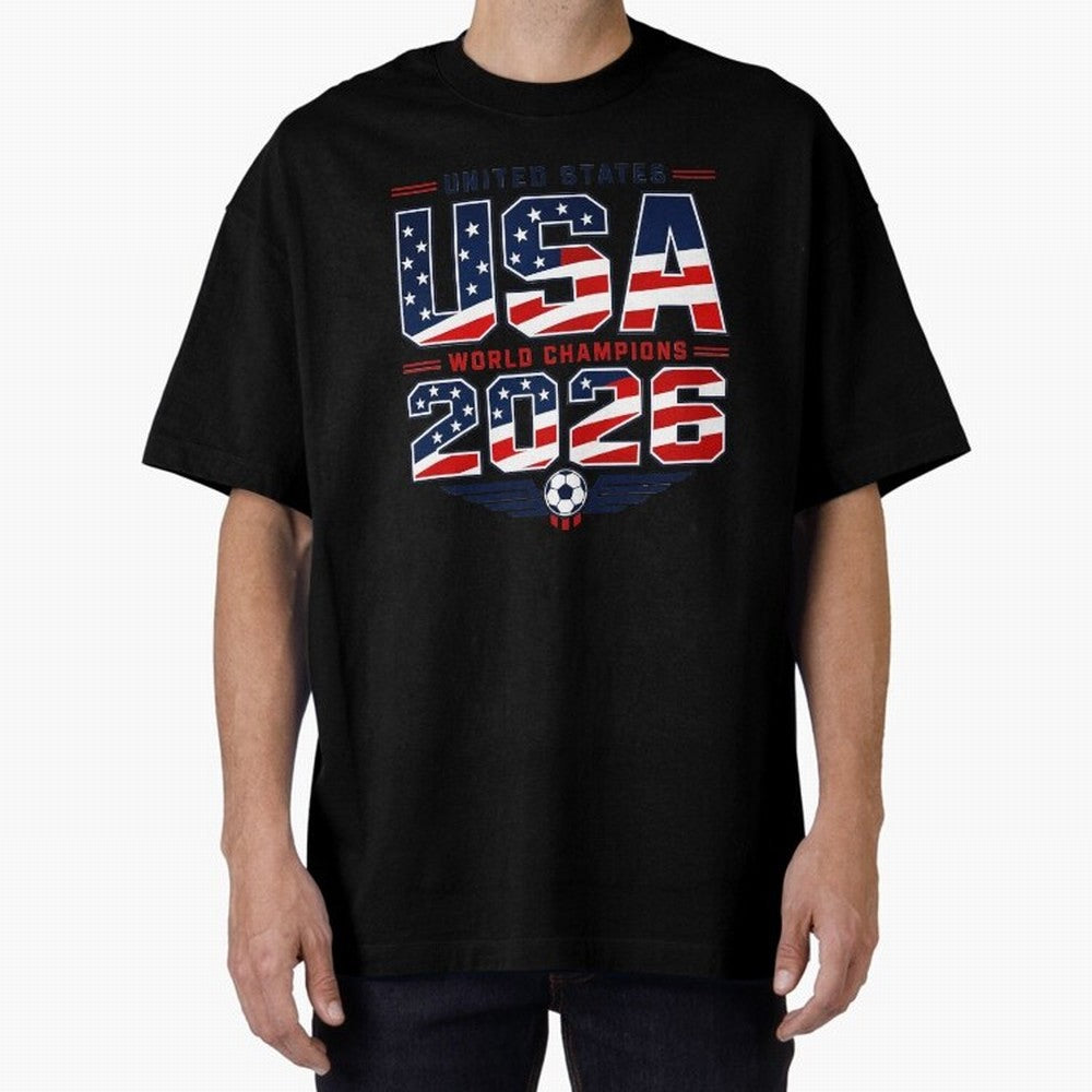USA World Champions 2026 ¨C Patriotic Soccer Fan Shirt Oversized T-Shirt Fuel the Hype around Match Day Hype around FIFA World Cup 2026 Group Stage, Mbappe, England and Germany, Classic Soccer Heritage, Championship Pressure, Fan Loyalty and