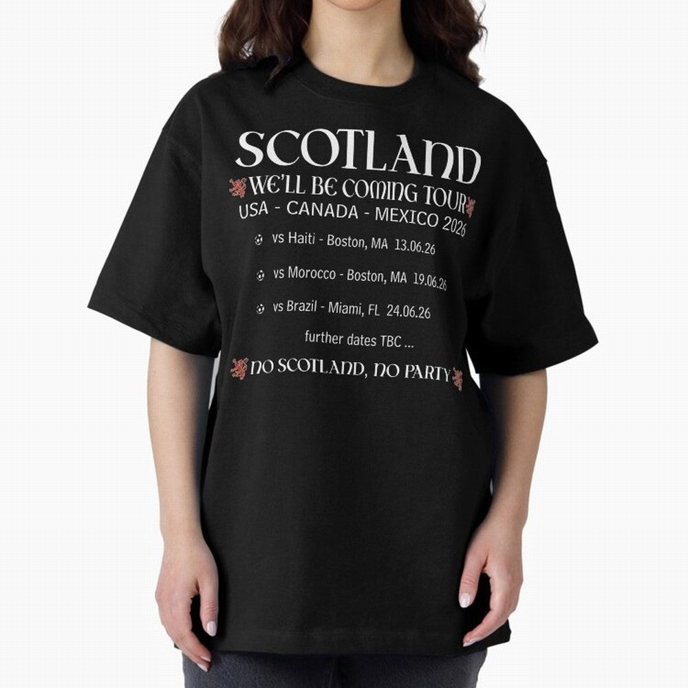 Scotland We'll be Coming Tour Oversized T-Shirt Celebrate Football Heritage in FIFA World Cup 2026 USA Canada Mexico for Fans of Messi, Neymar and Mbappe and Argentina, Bringing Soccer Culture, Superstar Moments, National Team Dreams and