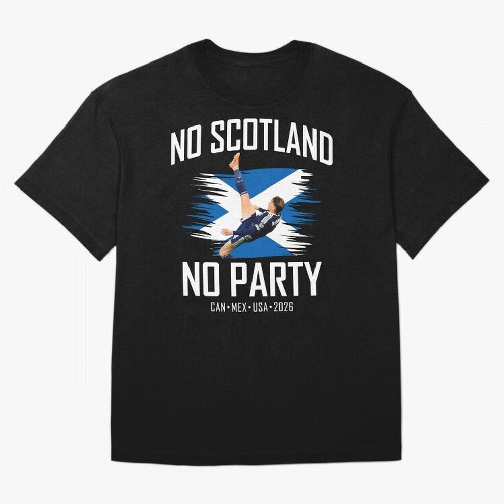 No Scotland No Party McTominay Oversized T-Shirt Carry the Colors and Pride of FIFA World Cup 2026 USA Canada Mexico Spirit, Featuring Argentina and Brazil, Mbappe and Neymar, Classic Soccer Heritage, Championship Pressure, Fan Loyalty and