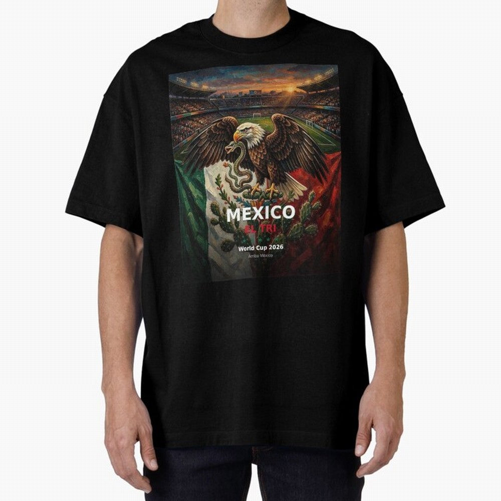 Mexico El Tri - World Cup 2026 Soccer Fan Tee Oversized T-Shirt Bring Global Tournament Vibes to the FIFA World Cup 2026 Journey through Haaland and Mbappe Highlights, England and Germany Pride, Retro Football Energy, Iconic Rivalries, Trophy Chase