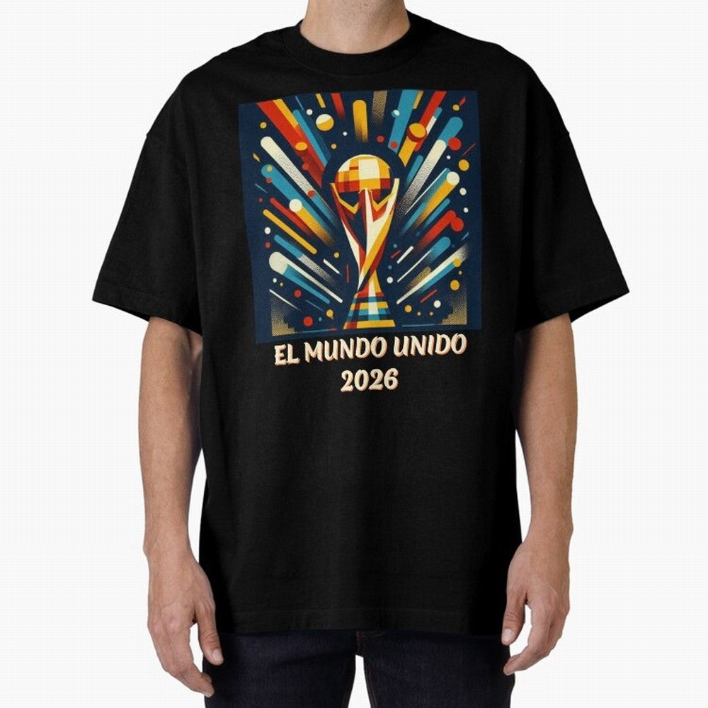 2026 World Cup The United World - Modern Geometric Art Oversized T-Shirt Make Memories around FIFA World Cup 2026 USA Canada Mexico Spirit, Filled with France, Mbappe and Neymar, Football Festival Excitement, Trophy Ambitions, Country Rivalries and
