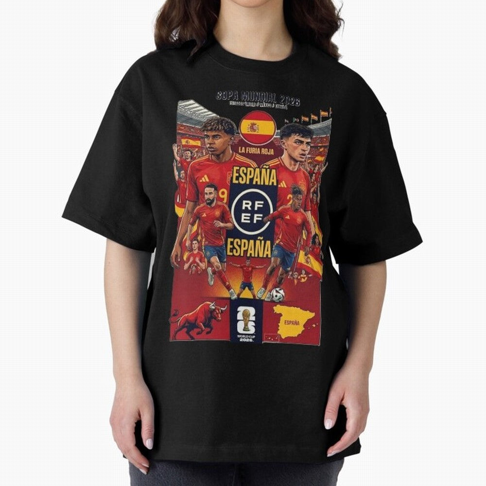 Spain 2026 ¨C La Furia Roja World Cup Poster Oversized T-Shirt Keep Football History Alive during Global Football Passion for FIFA World Cup 2026 Group Stage, Built around Messi, CR7 and Mbappe, Argentina, France and Brazil, Global Supporter