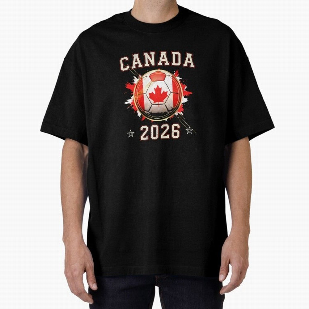 Front Print Canada Soccer World Cup 2026 - Canadian Fan Gift T-Shirt_84561562 Oversized T-Shirt Cheer through Every Moment of Global Football Passion for FIFA World Cup 2026, Inspired by Mbappe, Spain, Football Festival Excitement, Trophy